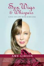Sex, Wigs & Whispers af Amy Gibson