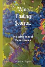 Wine Tasting Journal af Diane H Topkis