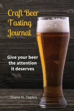 Craft Beer Tasting Journal af Diane H Topkis