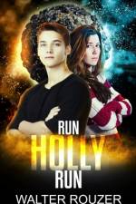 Run Holly Run af Walter Rouzer