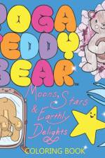 Yoga Teddy Bear Moons, Stars & Earthly Delights af K M Copham