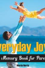 Everyday Joys af Marcia Norris