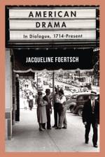 American Drama af Jacqueline Foertsch