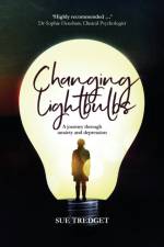 Changing Lightbulbs af Sue Tredget