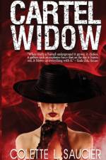 Cartel Widow af Colette Saucier