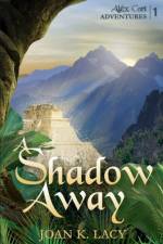 Shadow Away af Joan K Lacy
