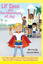 Lil' Sass and The Adventure of Joy af Christie Mann