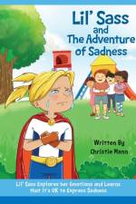 Lil' Sass and The Adventure of Sadness