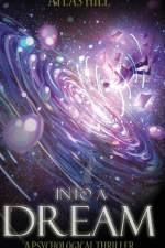 Into a Dream af Atlas Hill