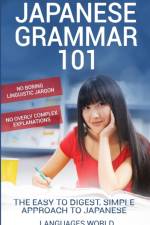Japanese Grammar 101 af Languages World