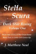 Stella Scura Dark Star Rising af J Matthew Neal