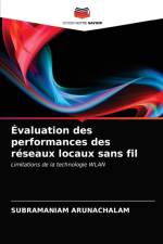 Evaluation des performances des reseaux locaux sans fil af Subramaniam Arunachalam