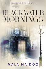 Blackwater Mornings af Mala Naidoo