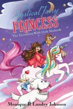 The Mystical Fairy Princess af Monique R Landry Johnson