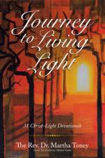 Journey to Living Light af Dr Martha Toney