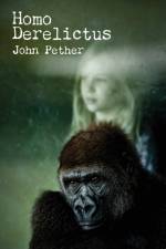 Homo Derelictus af John Pether