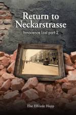Return to Neckarstrasse af Else Elfriede Hopp (Burt)