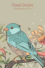 Flower Designs Coloring Book for Grown-Ups 1, 2 & 3 af Nick Snels