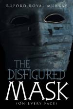 Disfigured Mask af Ruford Royal Murray
