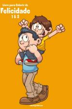 Livro para Colorir de Felicidade 1 & 2 af Nick Snels