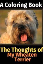 Thoughts of My Wheaten Terrier af Brightview Activity Books