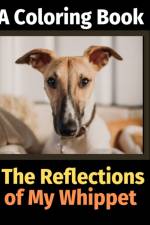 Reflections of My Whippet af Brightview Activity Books
