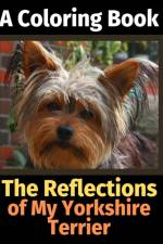 Reflections of My Yorkshire Terrier af Brightview Activity Books
