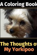 Thoughts of My Yorkipoo af Brightview Activity Books