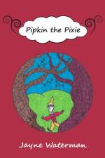 Pipkin the Pixie af Jayne Waterman