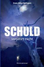 Schuld verjahrt nicht af Ines Allerheiligen