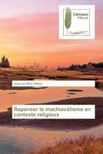 Repenser le machiavelisme en contexte religieux af Jean-Luc Mulyanga