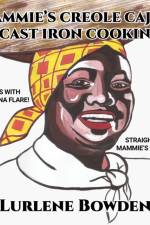 Mammie's Creole Cajun Cast Iron Cookin' af Lurlene Bowden