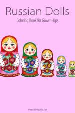 Russian Dolls Coloring Book for Grown-Ups 1 af Nick Snels