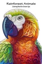 Rainforest Animals Coloring Book for Grown-Ups 1 af Nick Snels