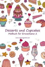 Malbuch mit Desserts und Cupcakes fur Erwachsene 2 af Nick Snels