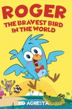 Roger the Bravest Bird in the World af Agresta Ed Agresta