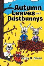 Autumn Leaves and Dustbunnys af Kathy G Carey