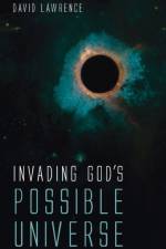 Invading God's Possible Universe af Lawrence David Lawrence