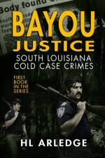 Bayou Justice af Hl Arledge