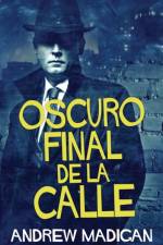 Oscuro Final de la Calle af Andrew Madigan