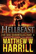 Hellbeast af Matthew W Harrill