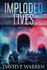 Imploded Lives af David P Warren