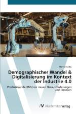 Demographischer Wandel & Digitalisierung im Kontext der Industrie 4.0 af Markus Cudaj