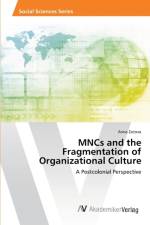 MNCs and the Fragmentation of Organizational Culture af Anna Zotova