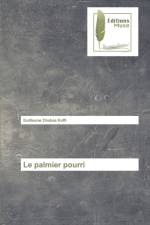 palmier pourri af Guillaume Dhabas Koffi