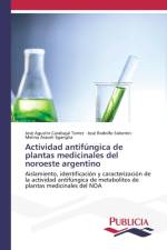Actividad antifungica de plantas medicinales del noroeste argentino af Jose Agustin Carabajal Torrez