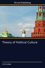 Theory of Political Culture af Iraj Roudgar