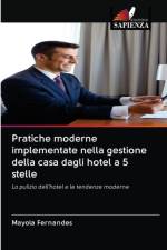 Pratiche moderne implementate nella gestione della casa dagli hotel a 5 stelle af Mayola Fernandes