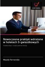 Nowoczesne praktyki wdrażane w hotelach 5-gwiazdkowych af Mayola Fernandes