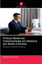 Praticas Modernas Implementadas em Hotelaria por Hoteis 5 Estrelas af Mayola Fernandes